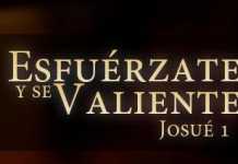 Esfuérzate y sé valiente